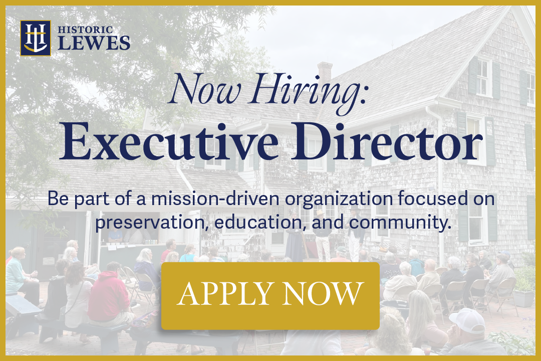 Now Hiring Executive Director at Historic Lewes